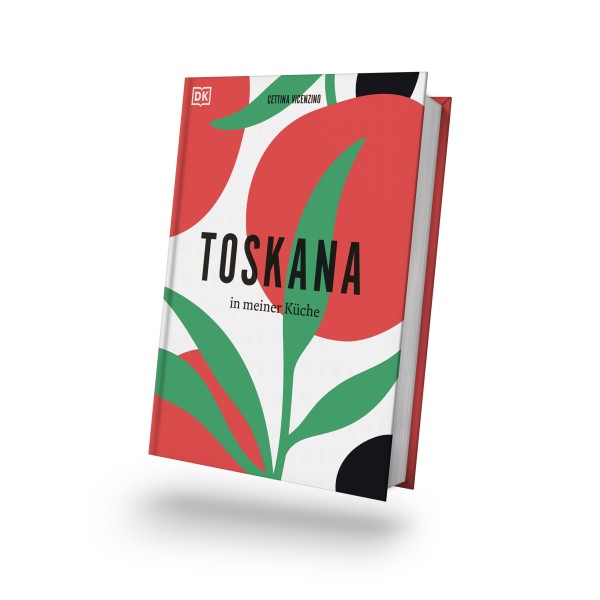 Toskana in meiner Küche - Das Kochbuch