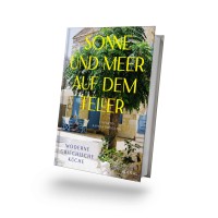 Sonne und Meer auf dem Teller Sonne und Meer auf dem Teller