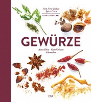 Gewürze - Auswählen Kombinieren Schmecken Gewürze - Auswählen Kombinieren Schmecken
