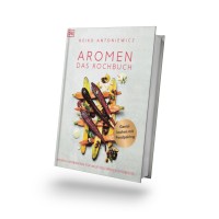 Aromen - Das Kochbuch Aromen - Das Kochbuch