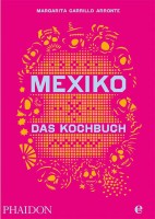 Mexiko Das Kochbuch Mexiko Das Kochbuch
